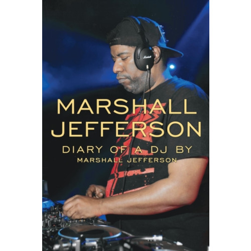 Olympia Publishers Marshall Jefferson: The Diary of a DJ (häftad, eng)