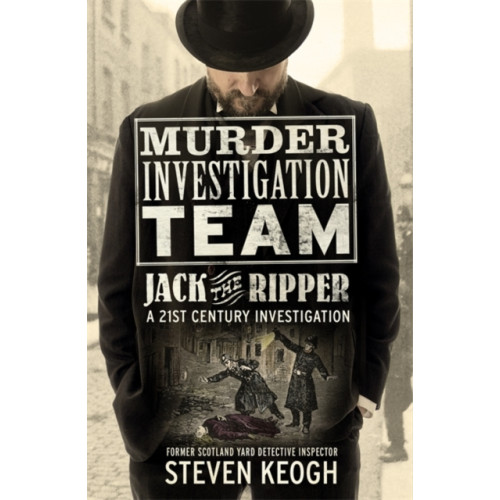 John Blake Publishing Ltd Murder Investigation Team: Jack the Ripper (häftad, eng)