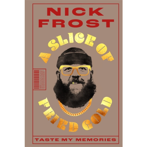 Bonnier Books Ltd A Slice of Fried Gold (inbunden, eng)