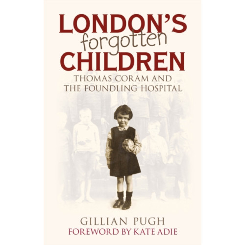 The History Press Ltd London's Forgotten Children (häftad, eng)