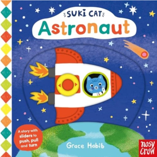 Nosy Crow Ltd Suki Cat: Astronaut (bok, board book, eng)