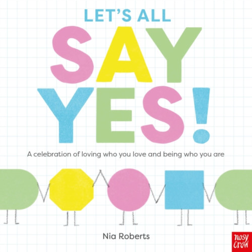 Nosy Crow Ltd Let's All Say Yes! (inbunden, eng)