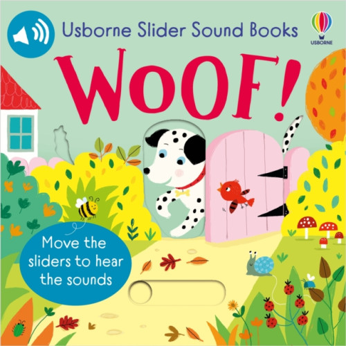 Usborne Publishing Ltd Slider Sound Books Woof! (bok, board book, eng)