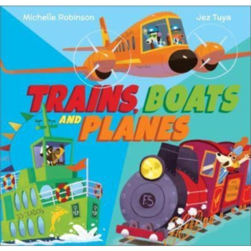 Andersen Press Ltd Trains, Boats and Planes (häftad, eng)