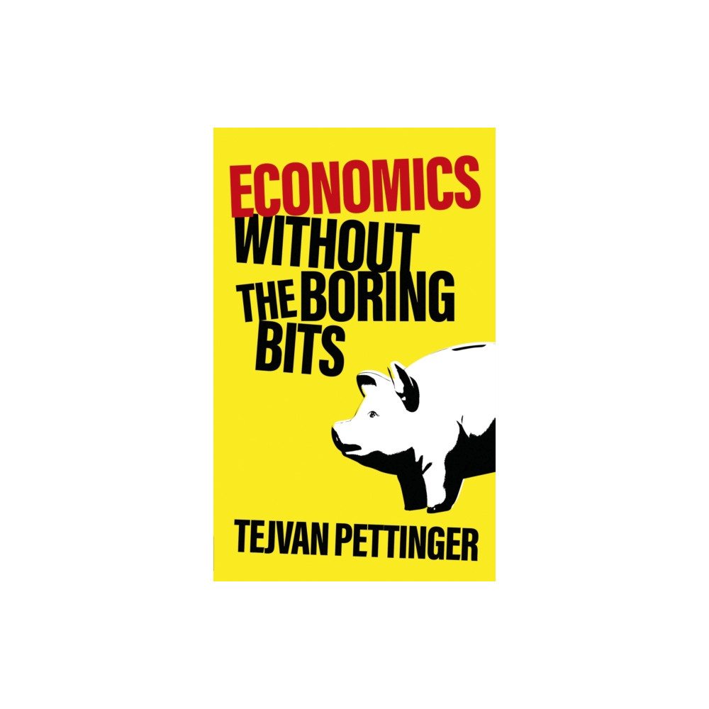 Produktbild för Economics Without the Boring Bits (häftad, eng)