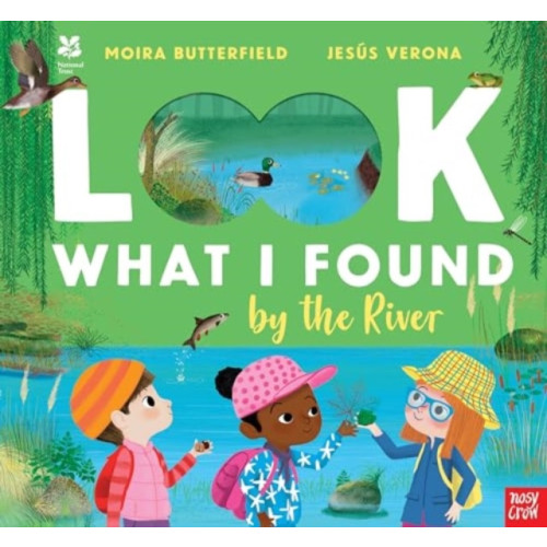 Nosy Crow Ltd National Trust: Look What I Found by the River (inbunden, eng)