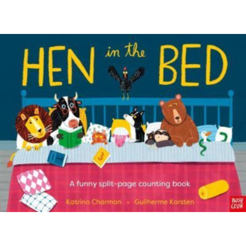 Nosy Crow Ltd Hen in the Bed (inbunden, eng)
