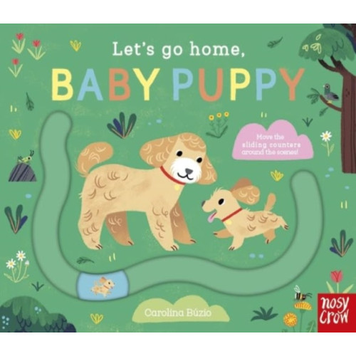 Nosy Crow Ltd Let's Go Home, Baby Puppy (bok, board book, eng)
