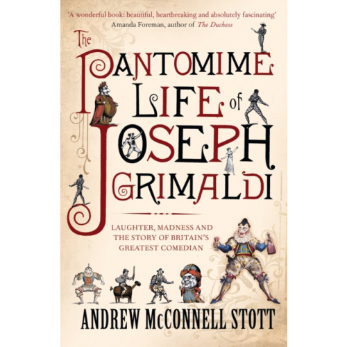 Canongate Books The Pantomime Life of Joseph Grimaldi (häftad, eng)