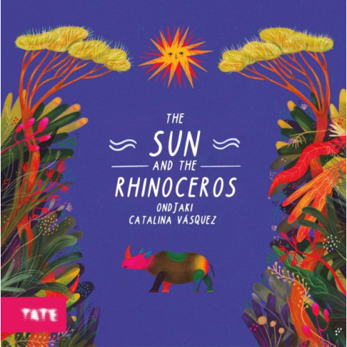 Tate Publishing The Sun and The Rhinoceros (inbunden, eng)