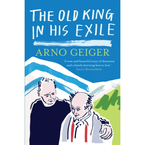 And Other Stories The Old King in his Exile (häftad, eng)