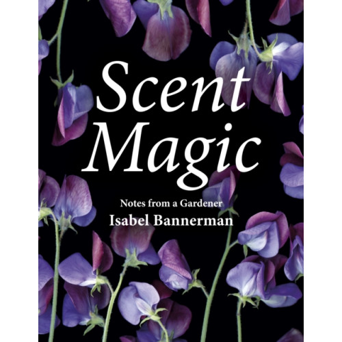 Gemini Books Group Ltd Scent Magic (inbunden, eng)