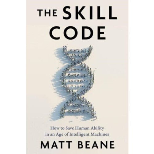 Harpercollins publishers inc The Skill Code (inbunden, eng)