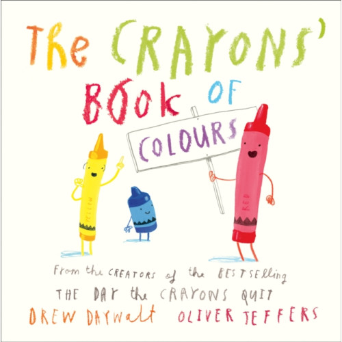 HarperCollins Publishers The Crayons’ Book of Colours (bok, board book, eng)