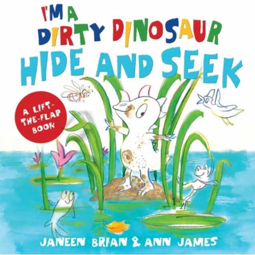 Penguin Random House Australia I'm a Dirty Dinosaur Hide and Seek (bok, board book, eng)