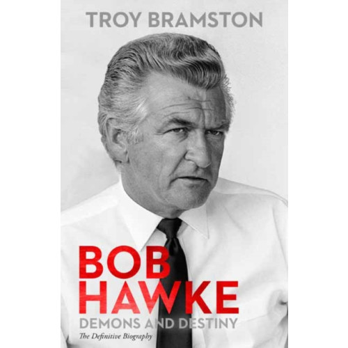 Penguin Random House Australia Bob Hawke (inbunden, eng)