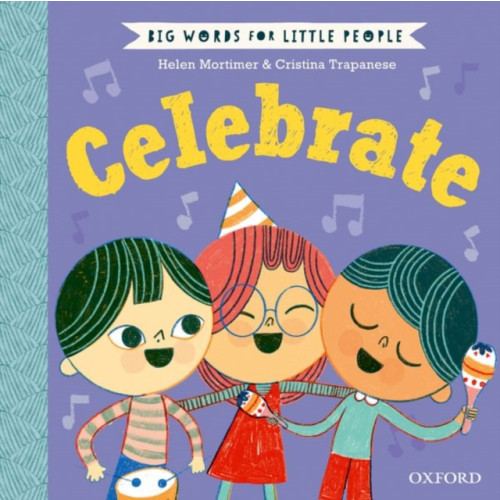 Oxford University Press Big Words for Little People: Celebrate (inbunden, eng)
