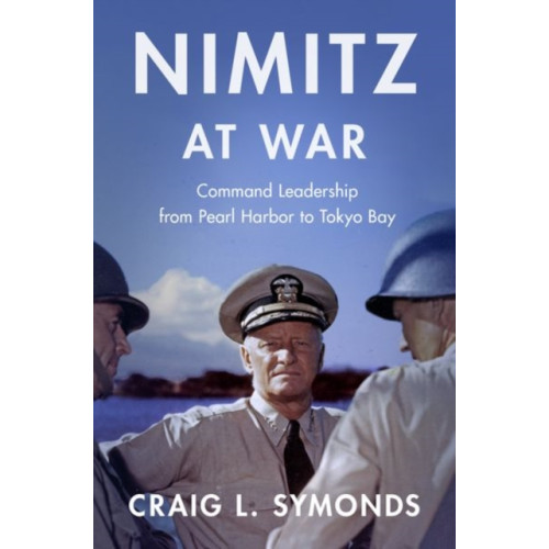 Oxford University Press Inc Nimitz at War (häftad, eng)