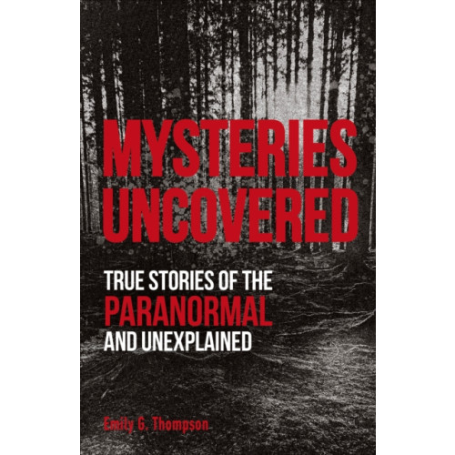 Dorling Kindersley Ltd Mysteries Uncovered (häftad, eng)