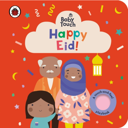 Penguin Random House Children's UK Baby Touch: Happy Eid! (bok, board book, eng)