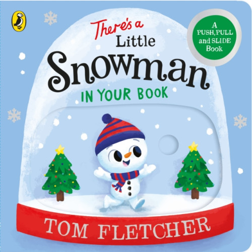 Penguin Random House Children's UK There’s a Little Snowman in Your Book (bok, board book, eng)