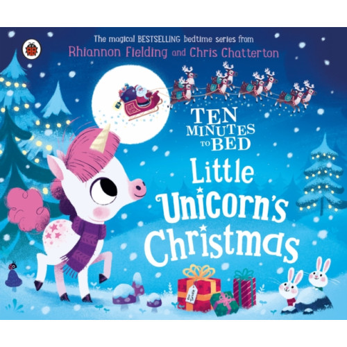 Penguin Random House Children's UK Ten Minutes to Bed: Little Unicorn's Christmas (bok, board book, eng)