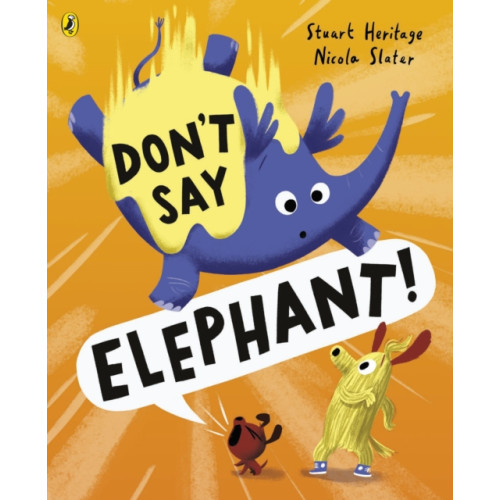 Penguin Random House Children's UK Don't Say Elephant! (häftad, eng)