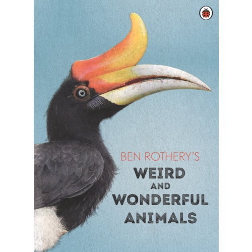 Penguin Random House Children's UK Ben Rothery's Weird and Wonderful Animals (inbunden, eng)