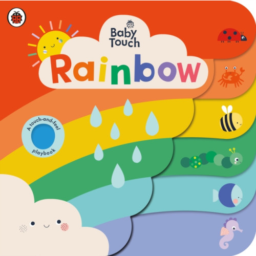 Penguin Random House Children's UK Baby Touch: Rainbow (bok, board book, eng)