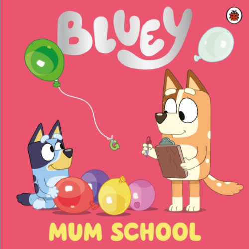 Penguin Random House Children's UK Bluey: Mum School (häftad, eng)