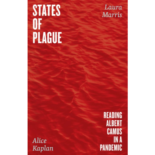 The university of chicago press States of Plague (inbunden, eng)