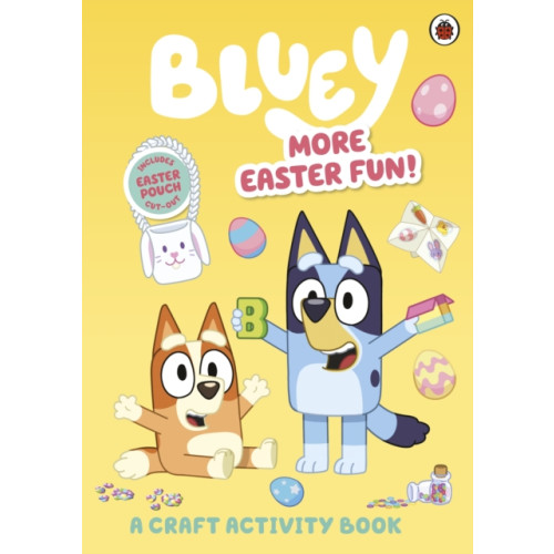 Penguin Random House Children's UK Bluey: More Easter Fun!: A Craft Activity Book (häftad, eng)
