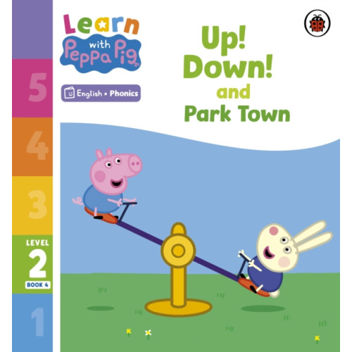 Penguin Random House Children's UK Learn with Peppa Phonics Level 2 Book 4 – Up! Down! and Park Town (Phonics Reader) (häftad, eng)