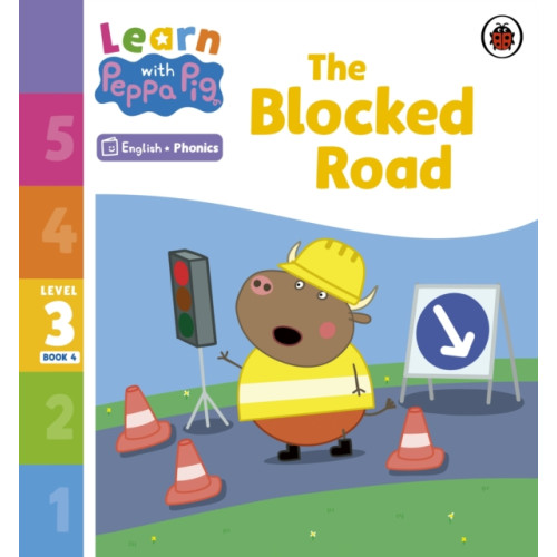 Penguin Random House Children's UK Learn with Peppa Phonics Level 3 Book 4 – The Blocked Road (Phonics Reader) (häftad, eng)