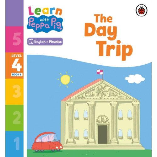 Penguin Random House Children's UK Learn with Peppa Phonics Level 4 Book 6 – The Day Trip (Phonics Reader) (häftad, eng)