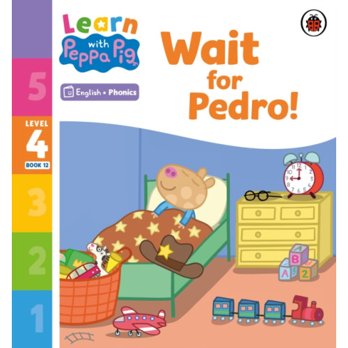 Penguin Random House Children's UK Learn with Peppa Phonics Level 4 Book 12 – Wait for Pedro! (Phonics Reader) (häftad, eng)