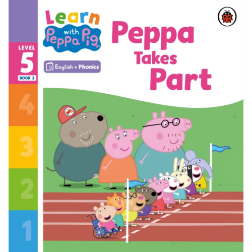 Penguin Random House Children's UK Learn with Peppa Phonics Level 5 Book 3 – Peppa Takes Part (Phonics Reader) (häftad, eng)