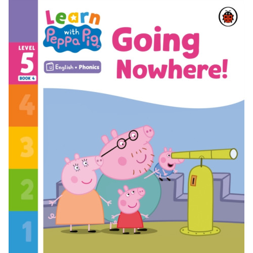 Penguin Random House Children's UK Learn with Peppa Phonics Level 5 Book 4 – Going Nowhere! (Phonics Reader) (häftad, eng)