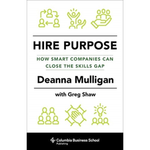 Columbia university press Hire Purpose (inbunden, eng)