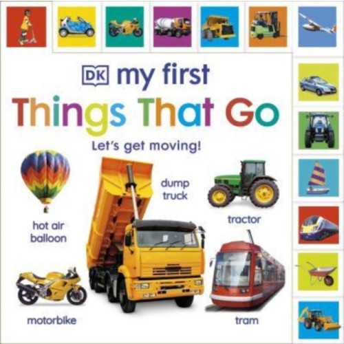 Dorling Kindersley Ltd My First Things That Go: Let's get moving! (bok, board book, eng)