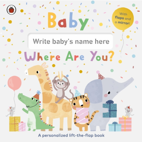 Penguin Random House Children's UK Baby, Where Are You? (bok, board book, eng)