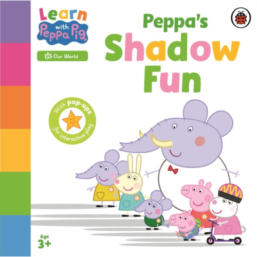 Penguin Random House Children's UK Learn with Peppa: Peppa’s Shadow Fun (bok, board book, eng)