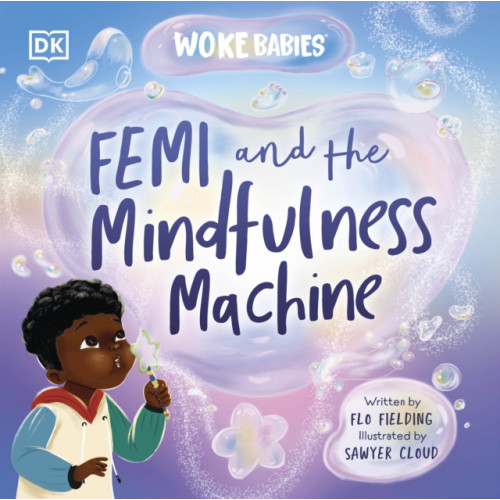 Dorling Kindersley Ltd Femi and The Mindfulness Machine (inbunden, eng)