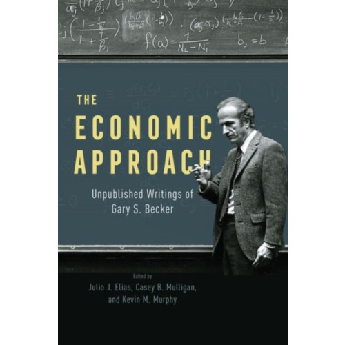 The university of chicago press The Economic Approach (inbunden, eng)