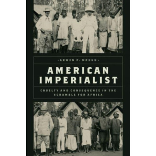 The university of chicago press American Imperialist (inbunden, eng)