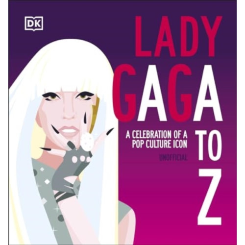 Dorling Kindersley Ltd Lady Gaga A to Z (inbunden, eng)