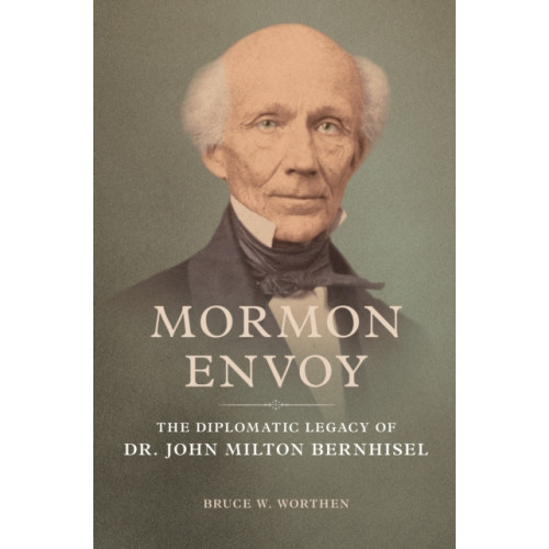 University of illinois press Mormon Envoy (inbunden, eng)