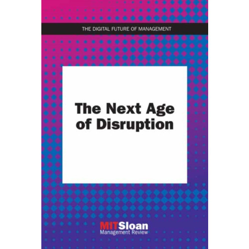 Mit press ltd The Next Age of Disruption (häftad, eng)