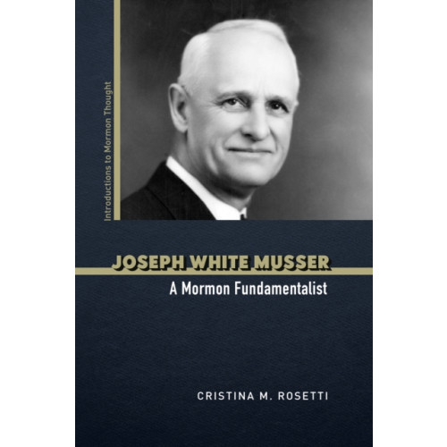 University of illinois press Joseph White Musser (häftad, eng)