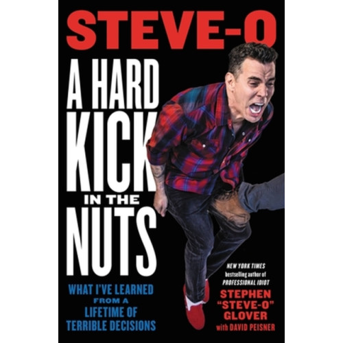 Hachette Books A Hard Kick in the Nuts (inbunden, eng)